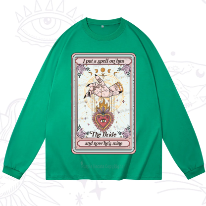 Purplehecate I Put A Spell On Him And Now He's Mine Long Sleeve T-Shirt