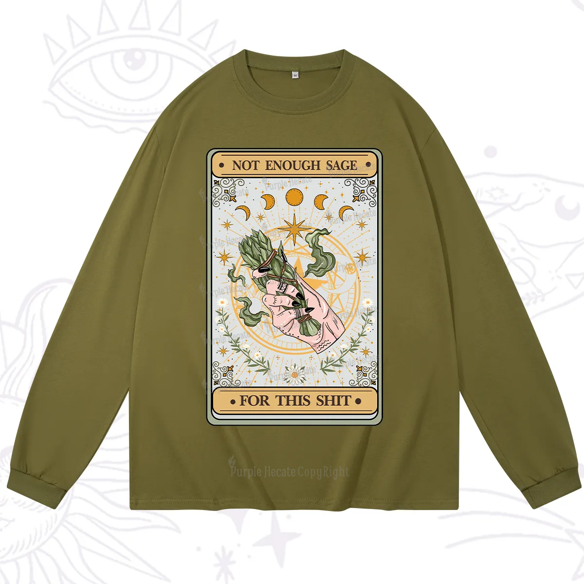 Purplehecate The Not Enough Sage For This Sh*t Tarot Long Sleeve T-Shirt