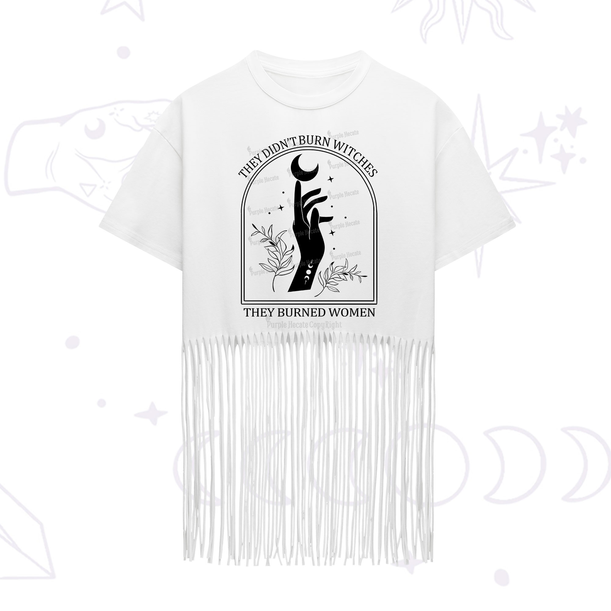 Purplehecate They Didn't Burn Witches They Burned Women Fringe Hem T-Shirt