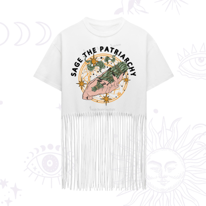 Purplehecate Sage The Patriarchy Fringe Hem T-Shirt