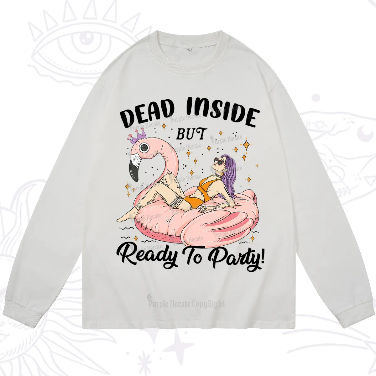 Purplehecate Dead Inside But Ready To Party Long Sleeve T-Shirt