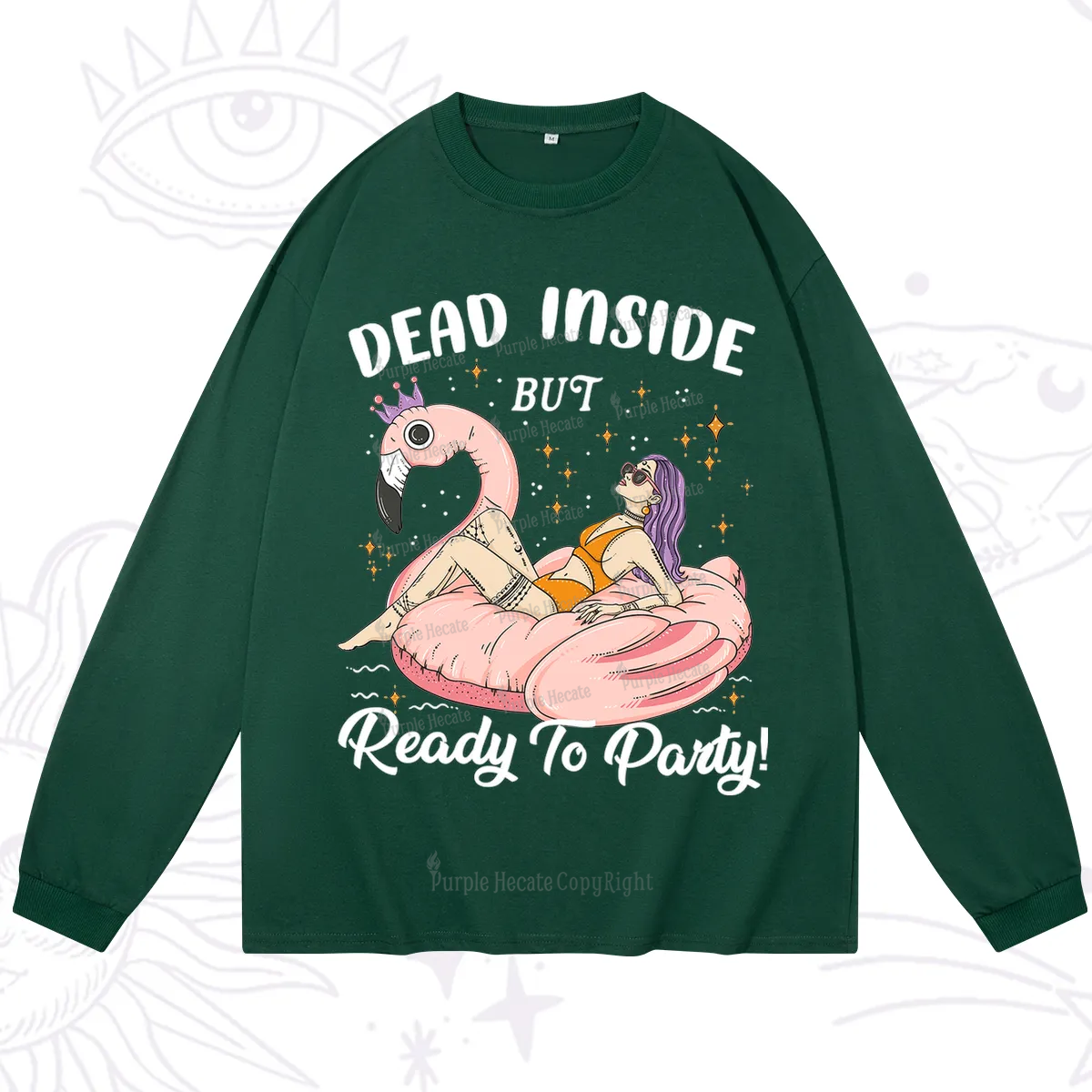 Purplehecate Dead Inside But Ready To Party Long Sleeve T-Shirt