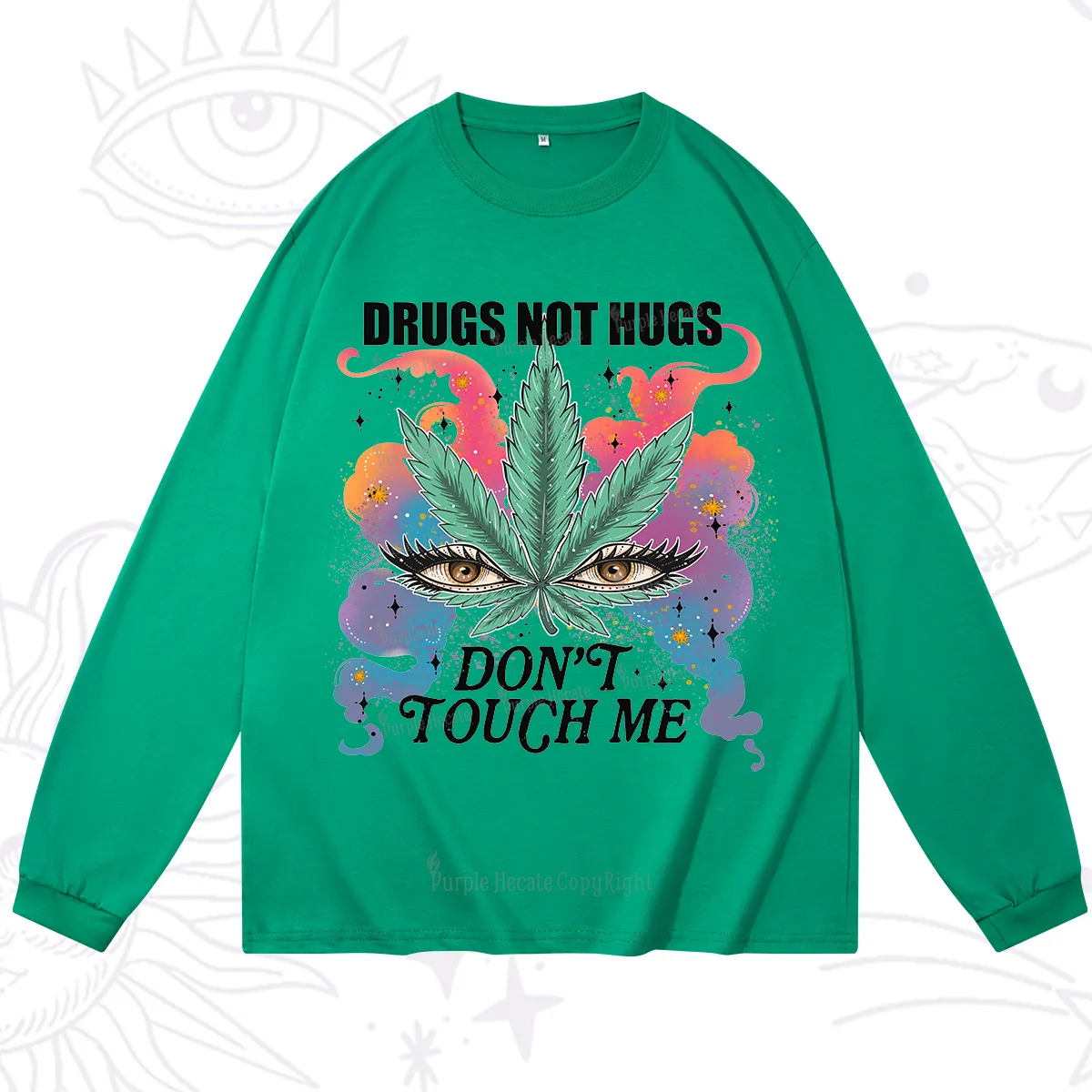 Purplehecate Drugs Not Hugs Long Sleeve T-Shirt