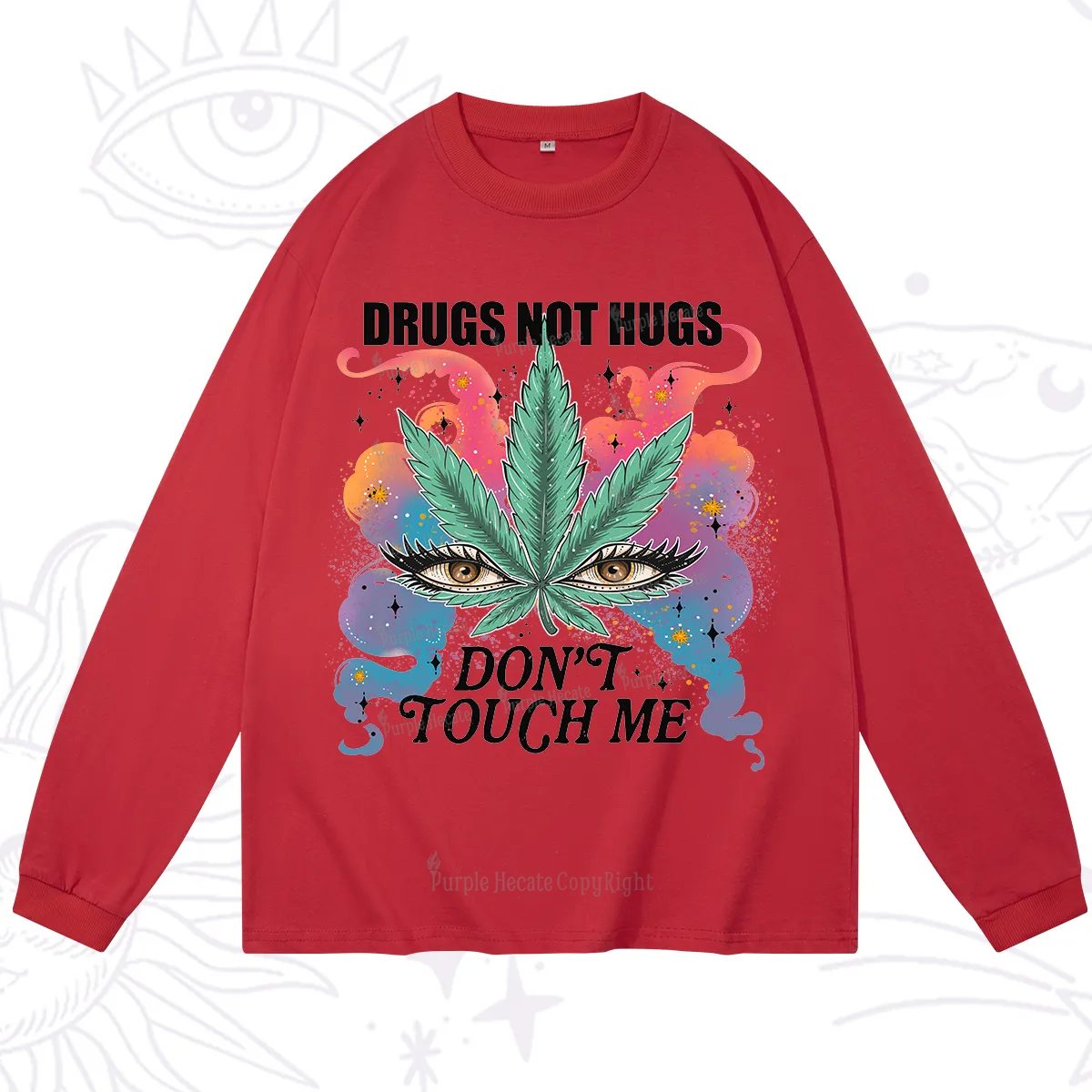 Purplehecate Drugs Not Hugs Long Sleeve T-Shirt