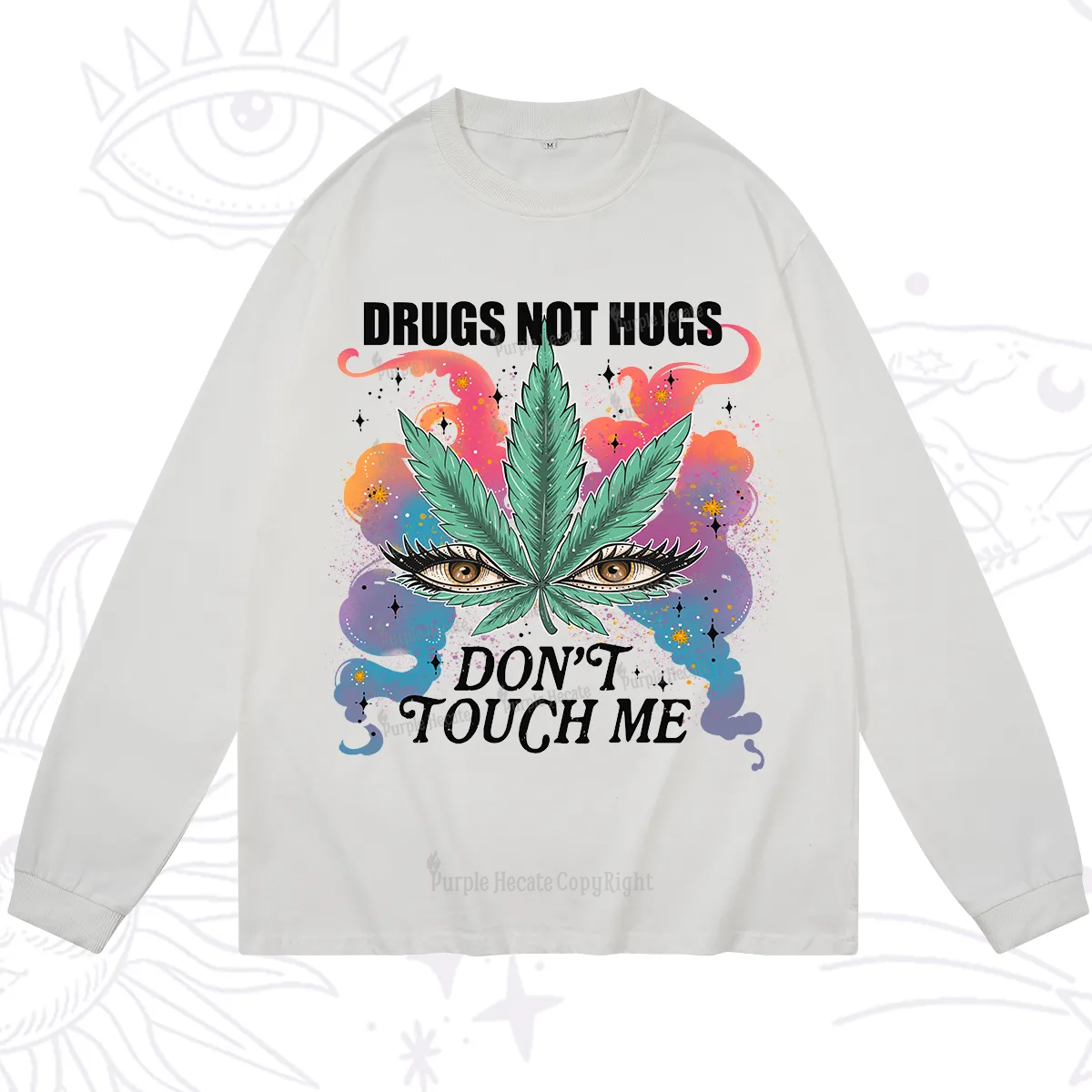 Purplehecate Drugs Not Hugs Long Sleeve T-Shirt