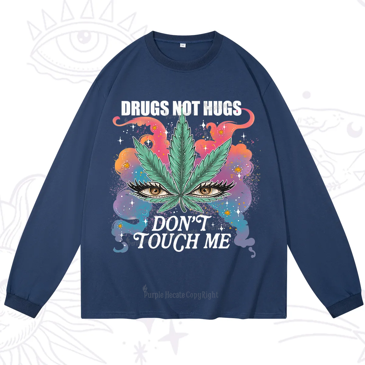 Purplehecate Drugs Not Hugs Long Sleeve T-Shirt