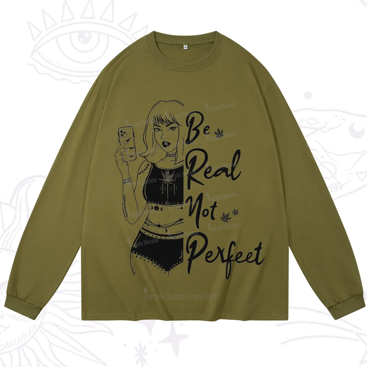 Purplehecate Be Real Not Ferfect Long Sleeve T-Shirt