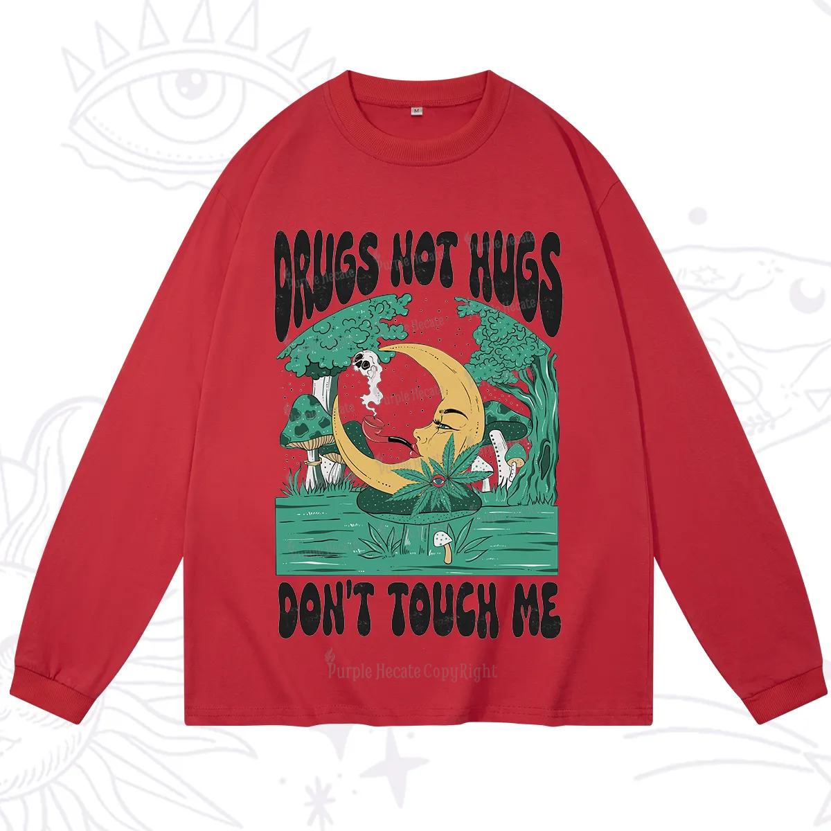 Purplehecate Drugs Not Hugs Don't Touch Me Long Sleeve T-Shirt
