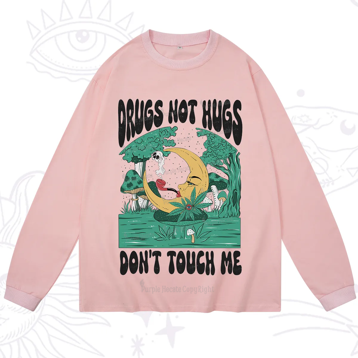 Purplehecate Drugs Not Hugs Don't Touch Me Long Sleeve T-Shirt
