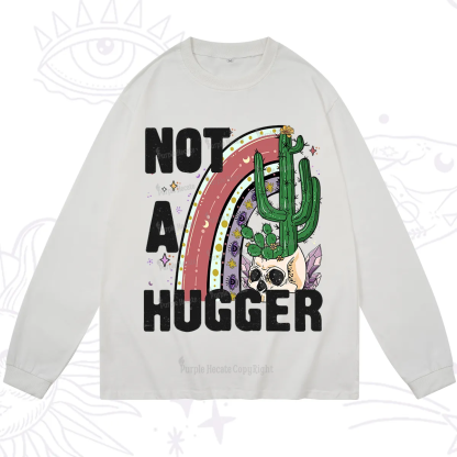 Purplehecate Not A Hugger Long Sleeve T-Shirt