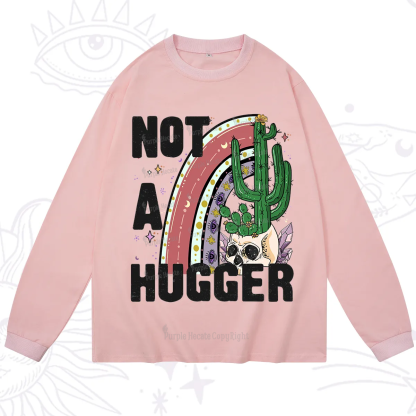Purplehecate Not A Hugger Long Sleeve T-Shirt