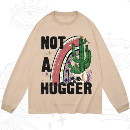 Purplehecate Not A Hugger Long Sleeve T-Shirt