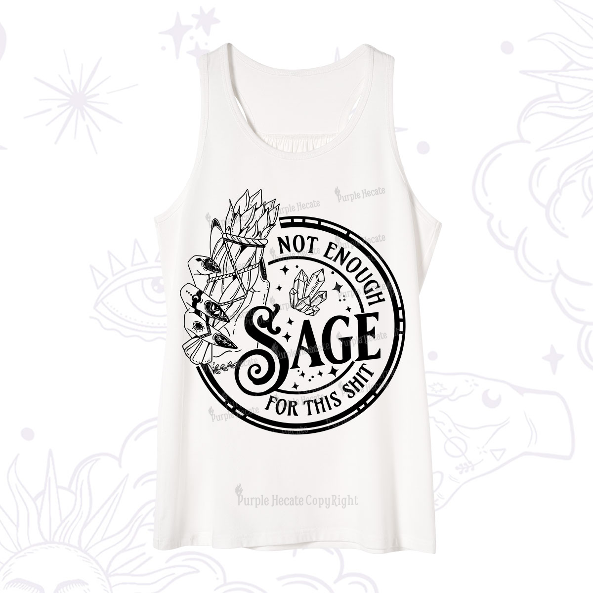 Purplehecate Not Enough Smudge for This Shit Tank