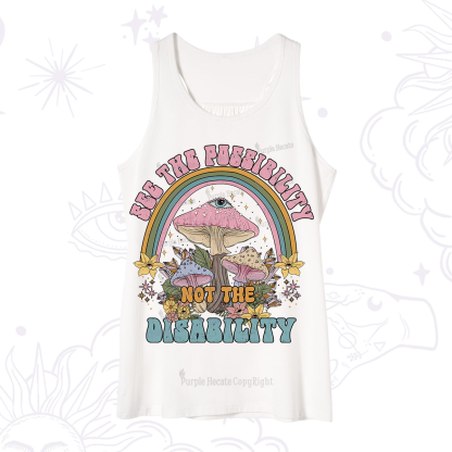 Purplehecate See The Possibility Not The Disability Tank