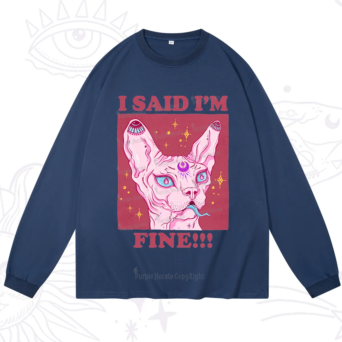 Purplehecate I Said I'm Fine Long Sleeve T-Shirt