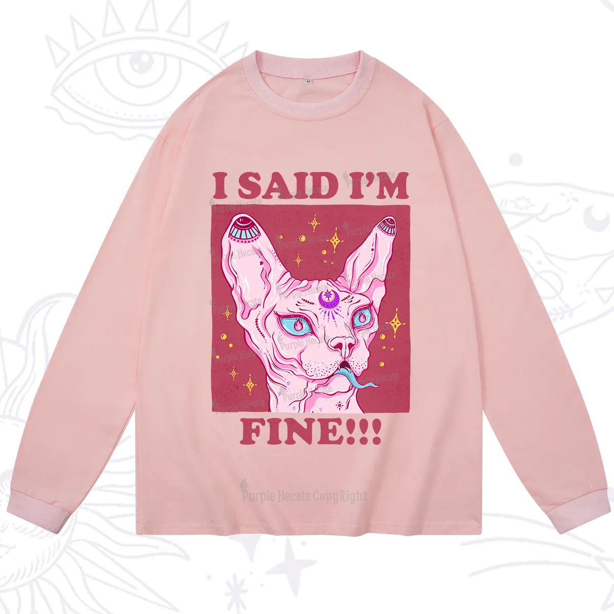 Purplehecate I Said I'm Fine Long Sleeve T-Shirt