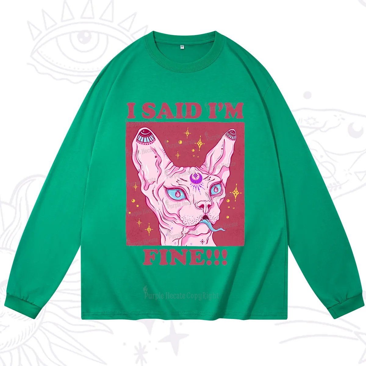 Purplehecate I Said I'm Fine Long Sleeve T-Shirt