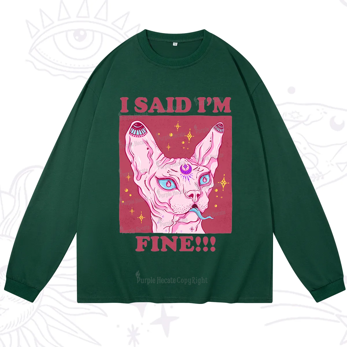Purplehecate I Said I'm Fine Long Sleeve T-Shirt
