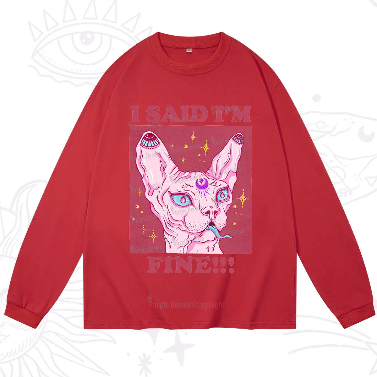 Purplehecate I Said I'm Fine Long Sleeve T-Shirt