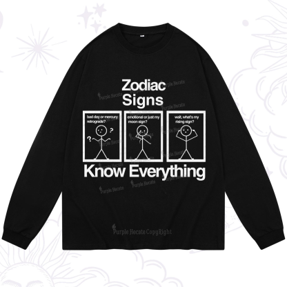 Purplehecate Zodiac Signs Know Everything Long Sleeve T-Shirt