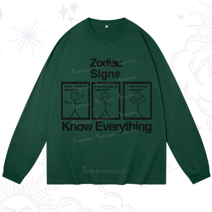 Purplehecate Zodiac Signs Know Everything Long Sleeve T-Shirt