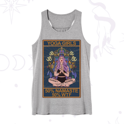 Purplehecate The Girls Yoga Shirt 50% Namaste 50% WTF Oracle Card Tank