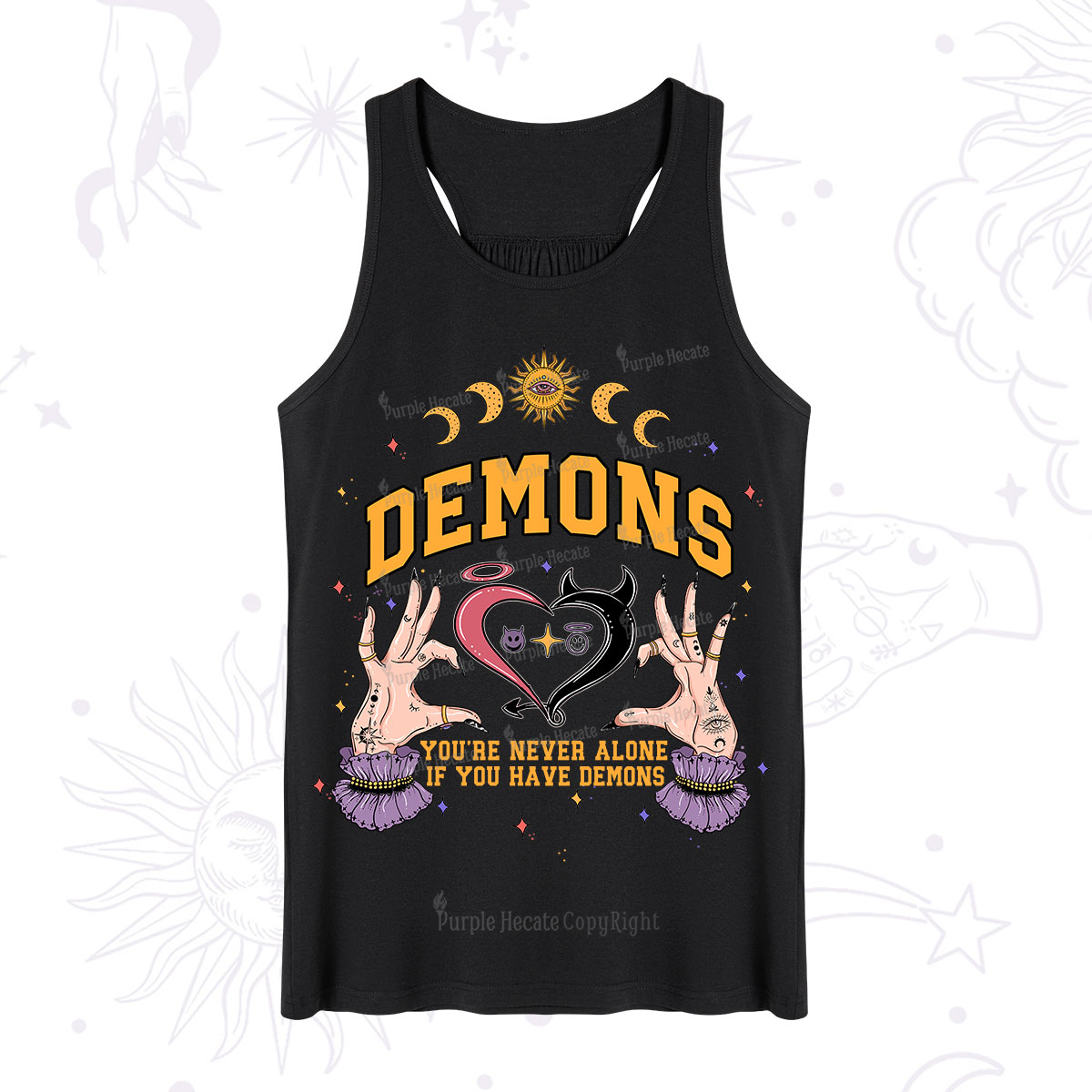 Purplehecate You're Never Alone If You Have Demons Tank