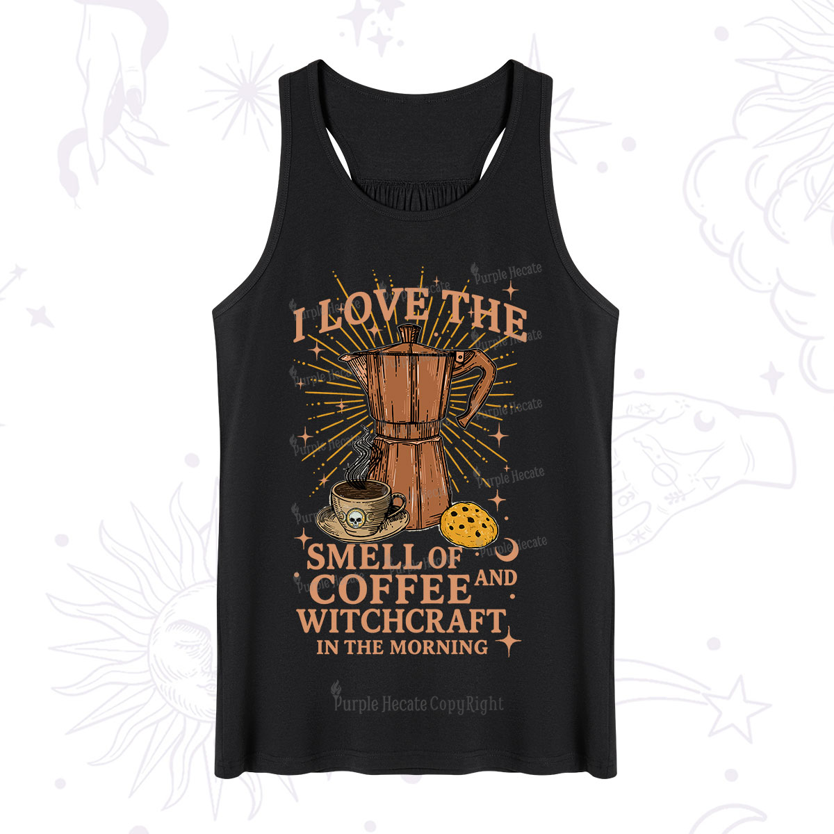 Purplehecate I Love The Smell Of Coffee And Witchcraft In The Morning Tank