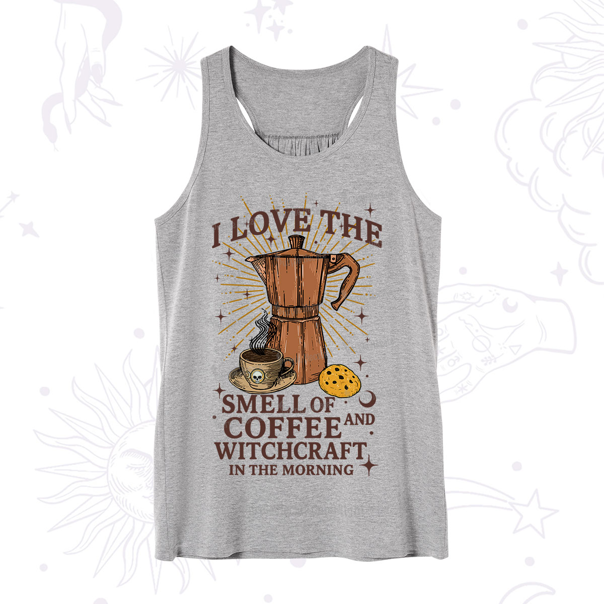 Purplehecate I Love The Smell Of Coffee And Witchcraft In The Morning Tank