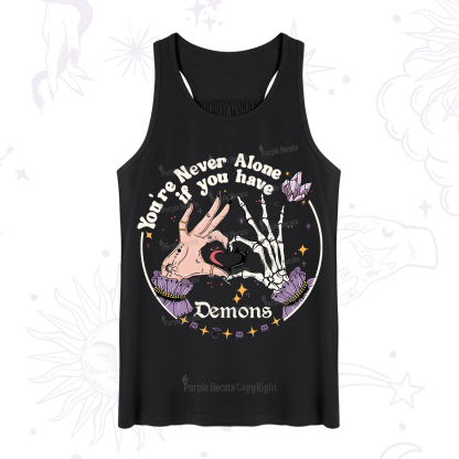 Purplehecate You're Never Alone If You Have Demons Tank