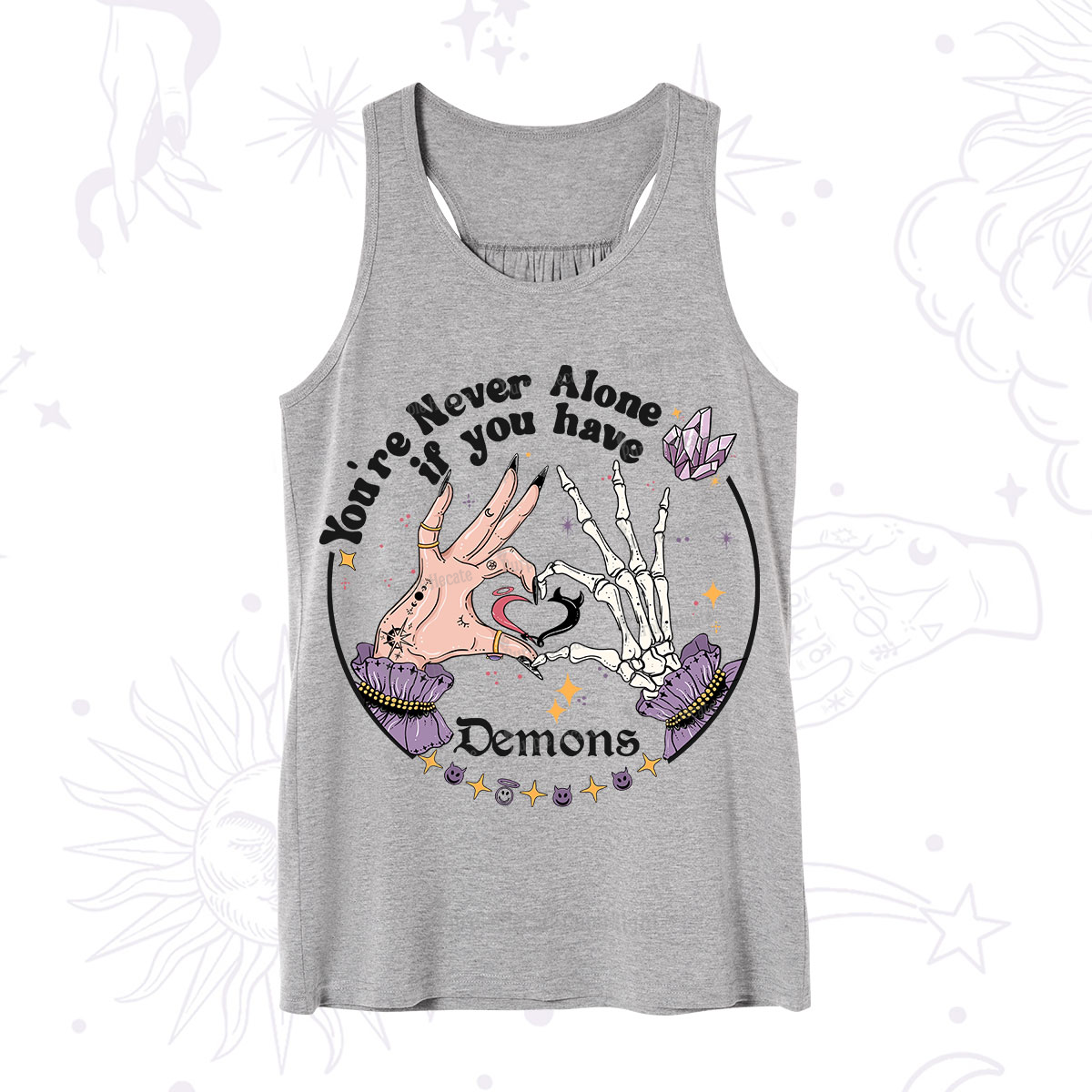 Purplehecate You're Never Alone If You Have Demons Tank