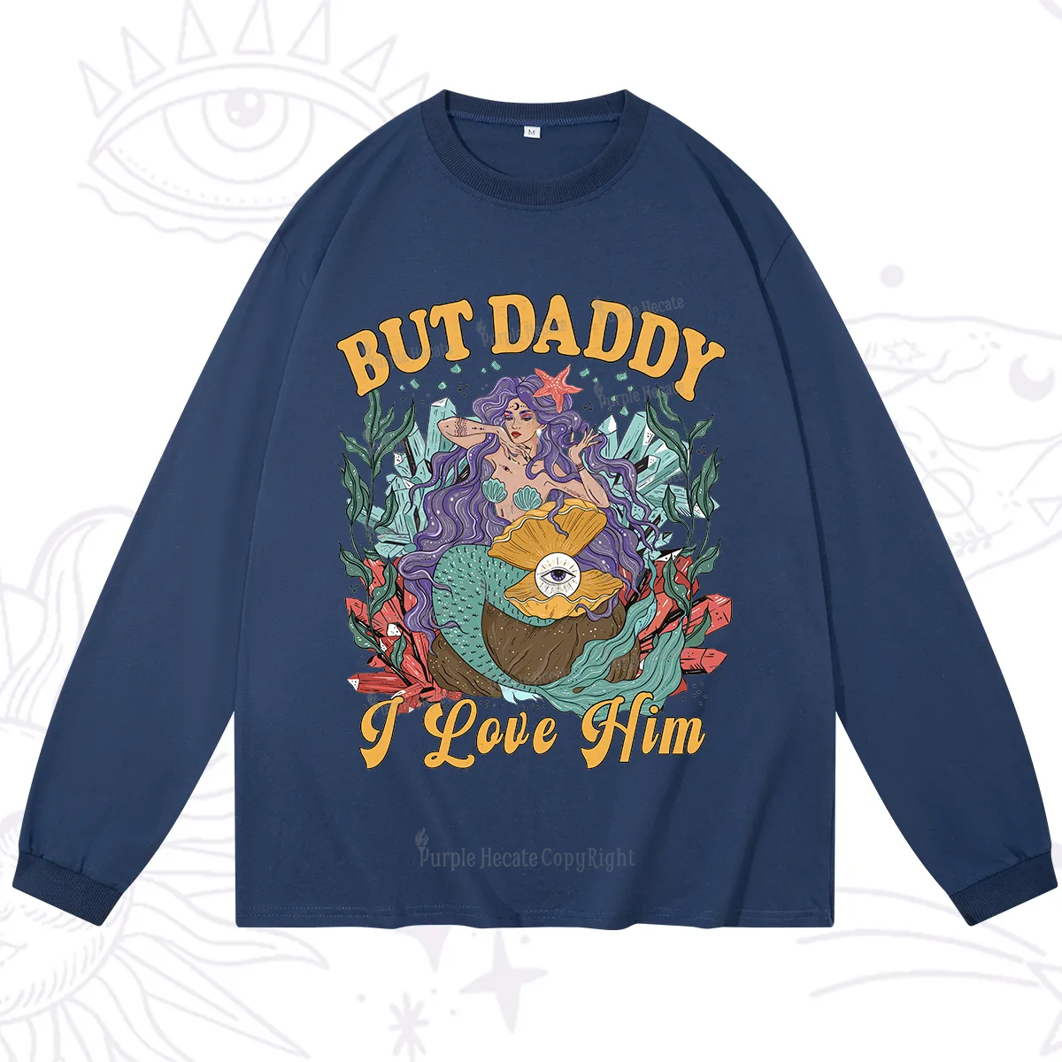 Purplehecate But Daddy I Love Him Long Sleeve T-Shirt