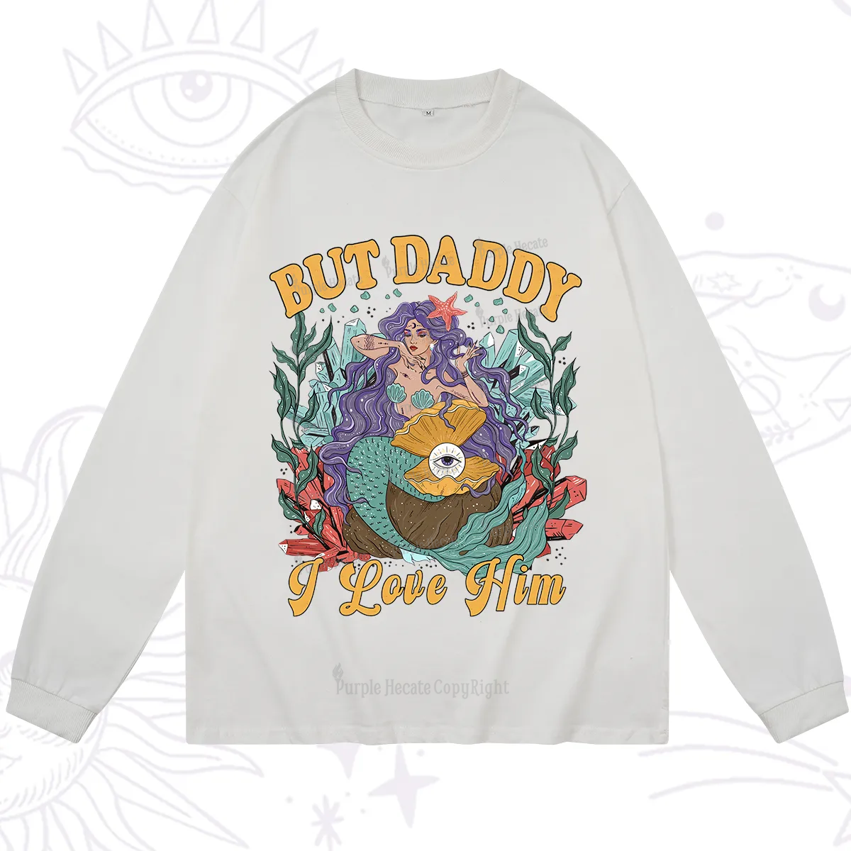 Purplehecate But Daddy I Love Him Long Sleeve T-Shirt