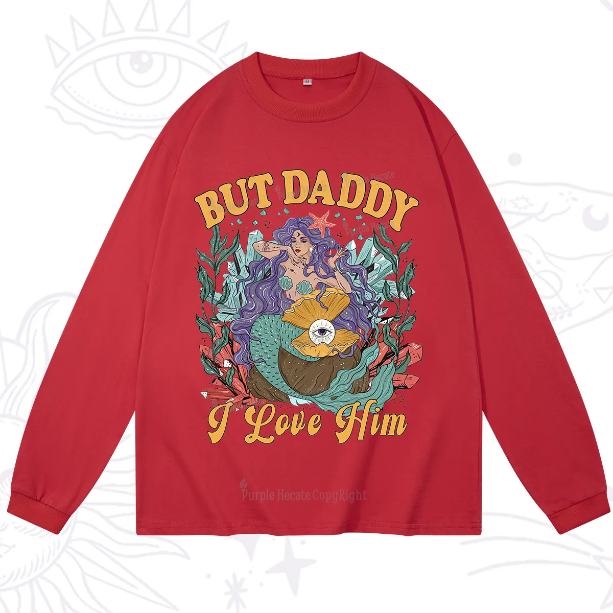 Purplehecate But Daddy I Love Him Long Sleeve T-Shirt