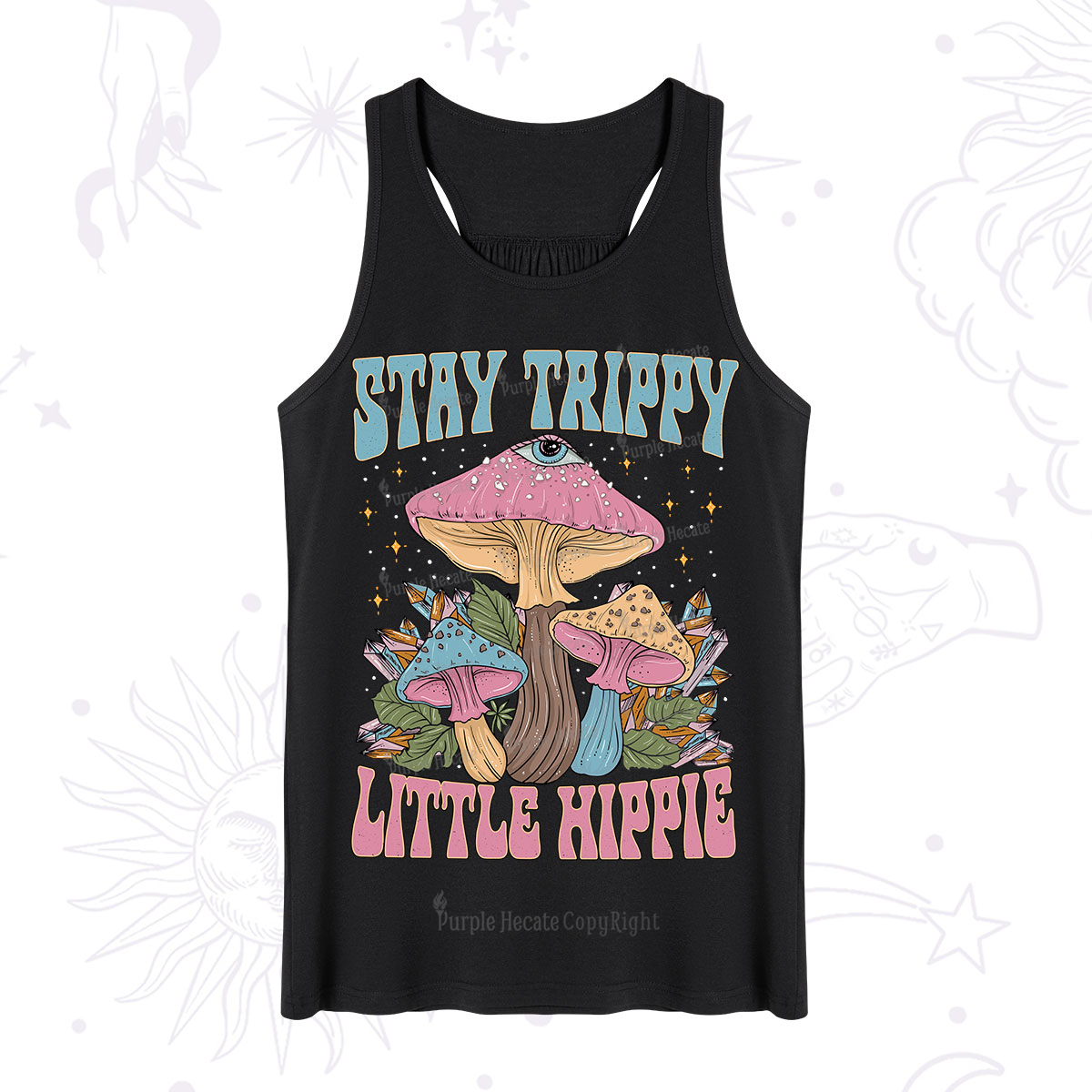 Purplehecate Stay Trippy Little Hippie Mushroom Tank