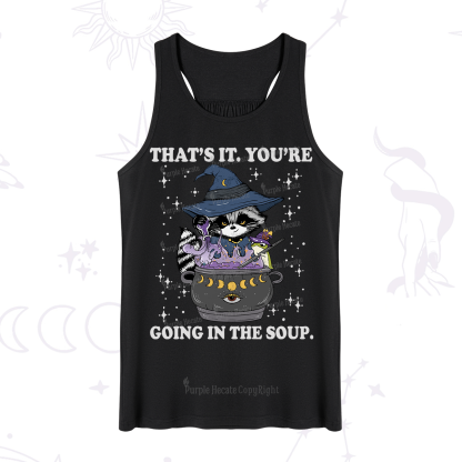 Purplehecate That's It You're Going In The Soup Tank