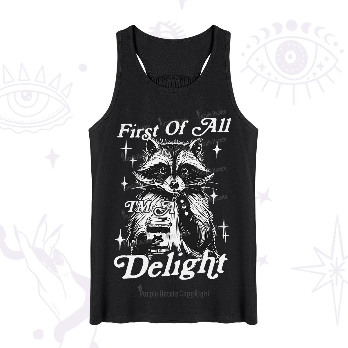 Purplehecate First Of All I'm A Delightful Funny Raccoon Tank