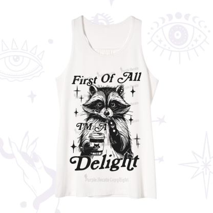 Purplehecate First Of All I'm A Delightful Funny Raccoon Tank