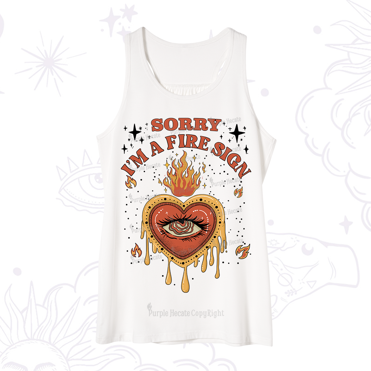 Purplehecate Sorry I'm A Fire Sign Tank