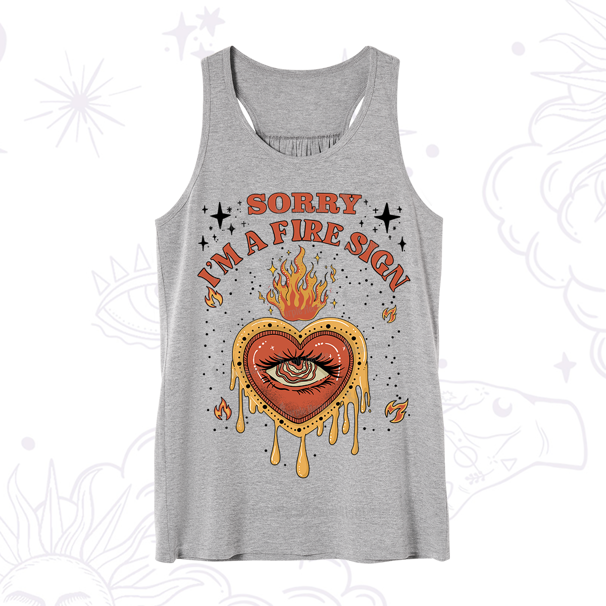 Purplehecate Sorry I'm A Fire Sign Tank