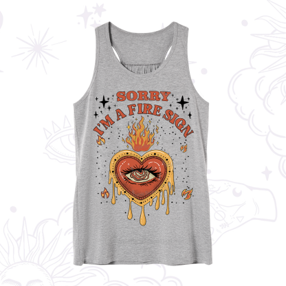 Purplehecate Sorry I'm A Fire Sign Tank