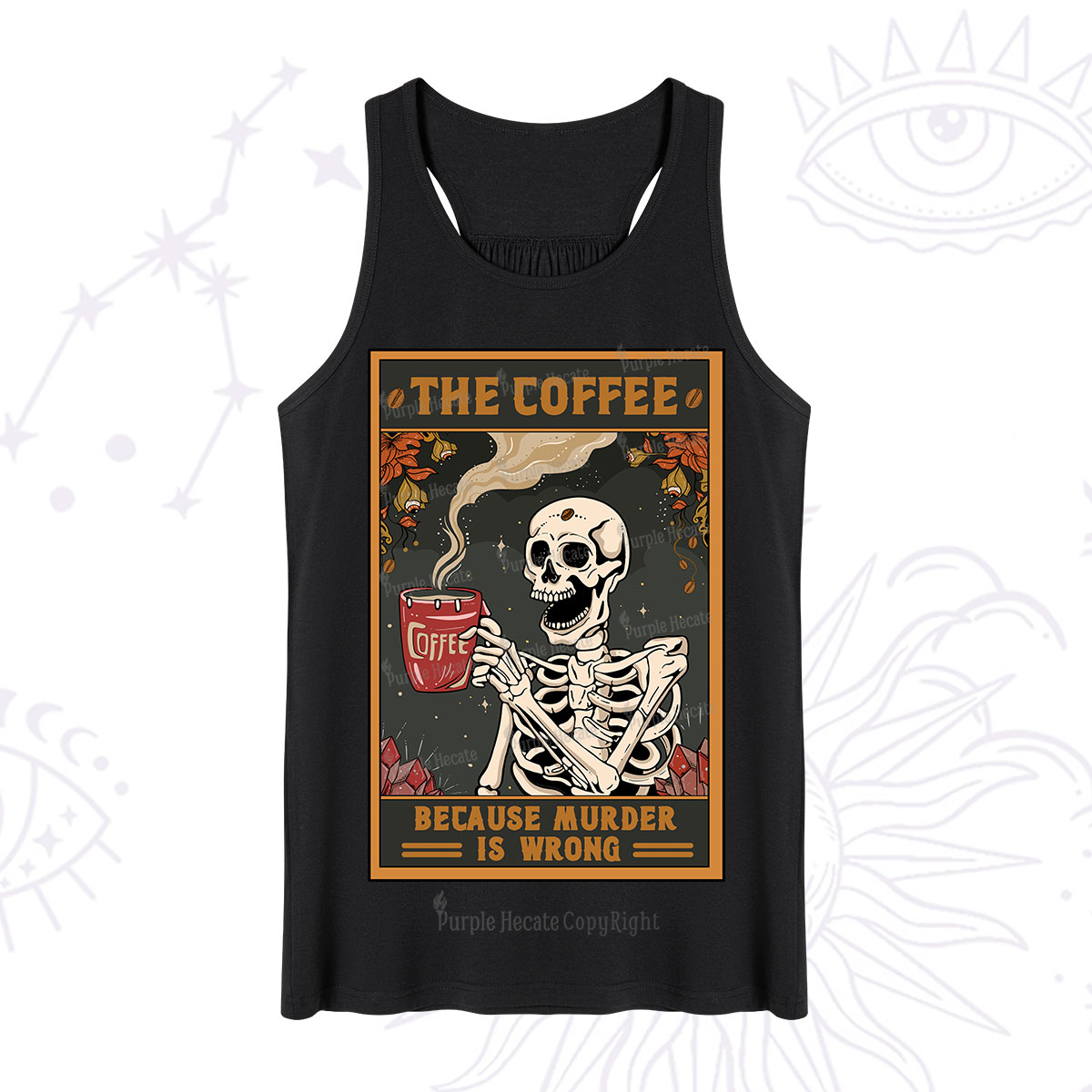 Purplehecate The Coffee Because Murder Is Wrong Oracle Card Tank