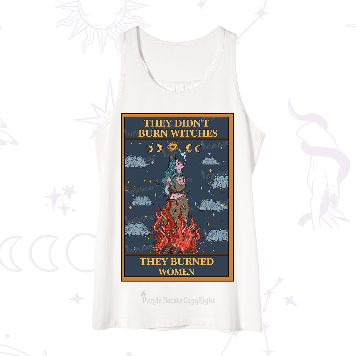 Purplehecate The They Didn't Burn Witches They Burned Women Oracle Card Tank