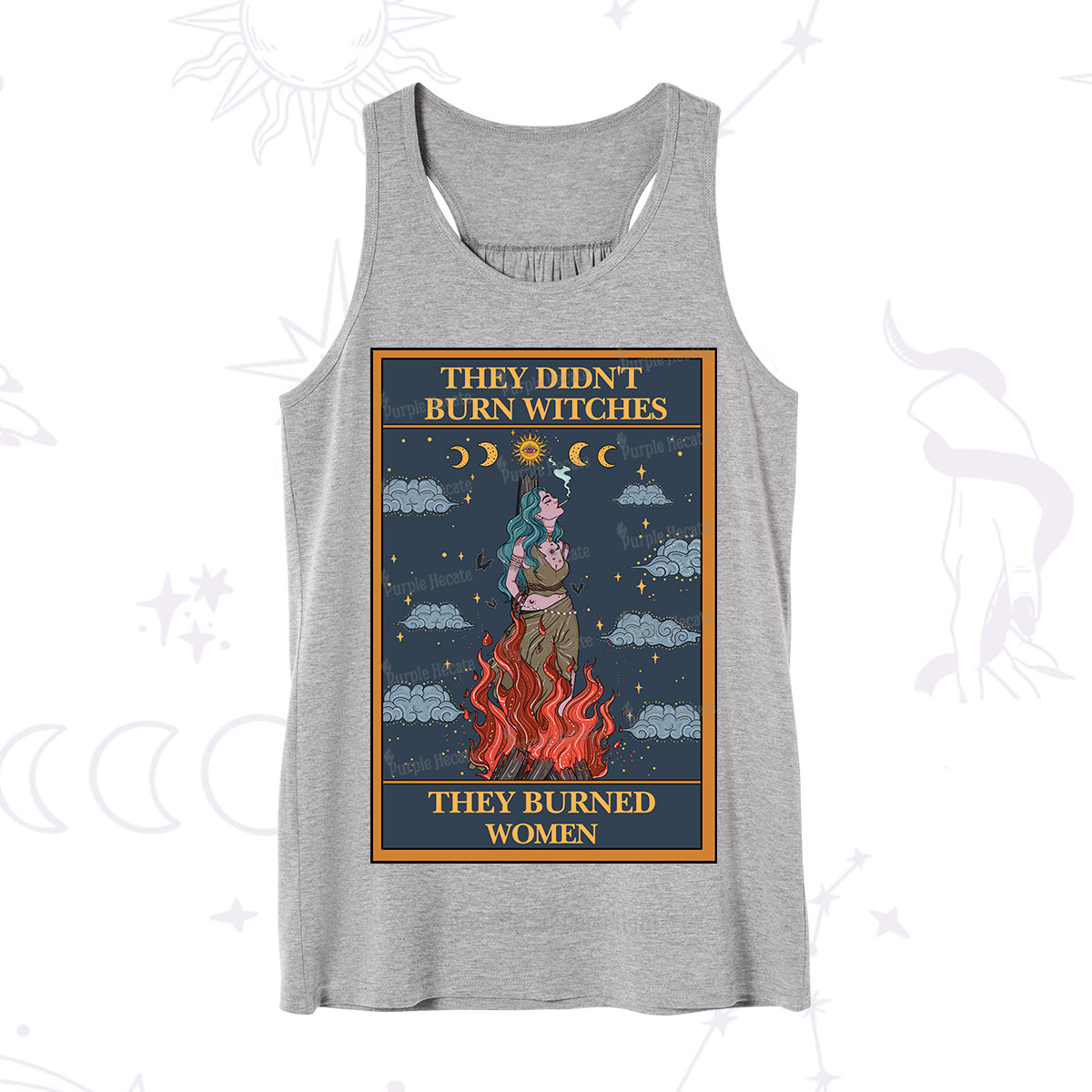 Purplehecate The They Didn't Burn Witches They Burned Women Oracle Card Tank