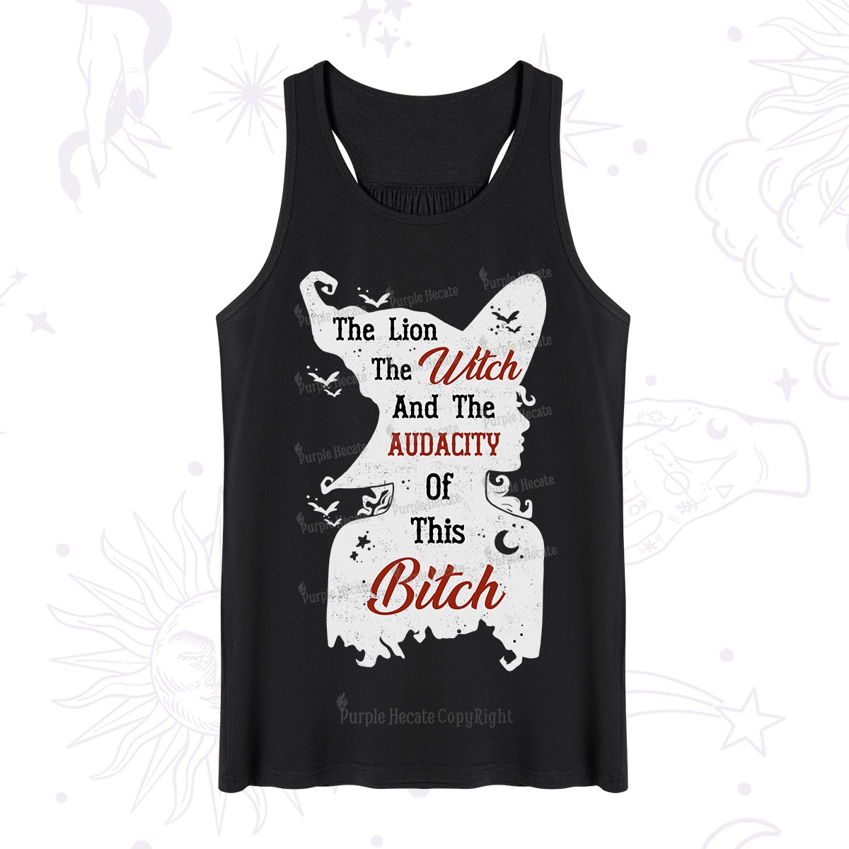 Purplehecate The Lion The Witch And The Audacity Of This Bitch Tank