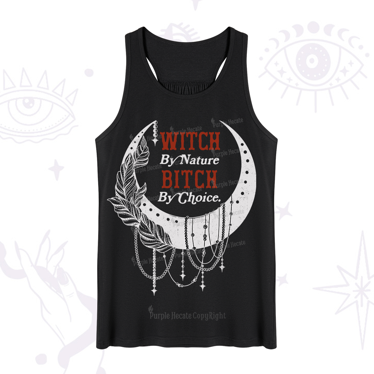 Purplehecate Witch By Nature Bitch By Choice Tank