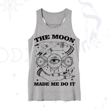 Purplehecate Funny The Moon Made Me Do It Tank