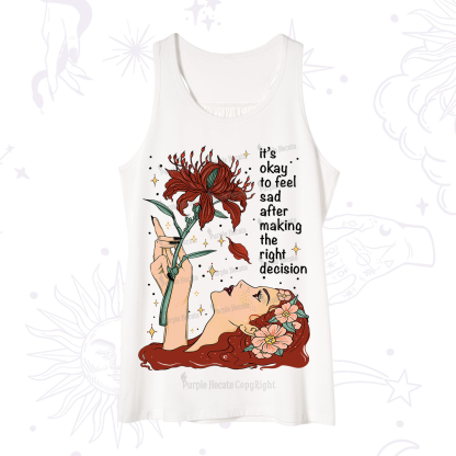 Purplehecate It's Okay To Feel Sad After Making The Right Decision Tank