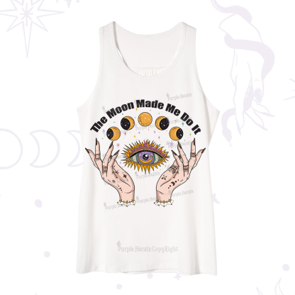 Purplehecate The Moon Made Me Do It Tank