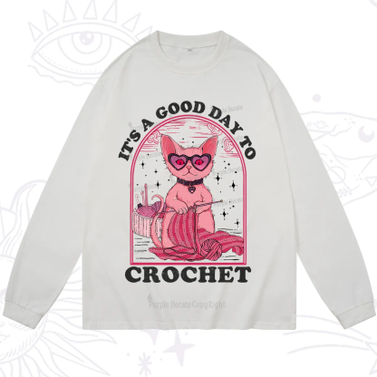 Purplehecate It's A Good Day To Crochet Long Sleeve T-Shirt